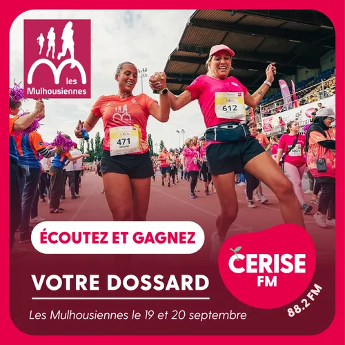Écoutez Cerise FM et gagnez votre dossard pour Les Mulhousiennes !