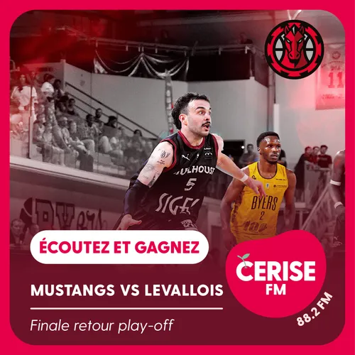 Écoutez Cerise FM et gagnez vos places pour la finale retour des...