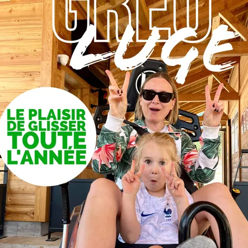 GAGNEZ DES ENTREES POUR "GREO'LUGE" A GREOLIERES