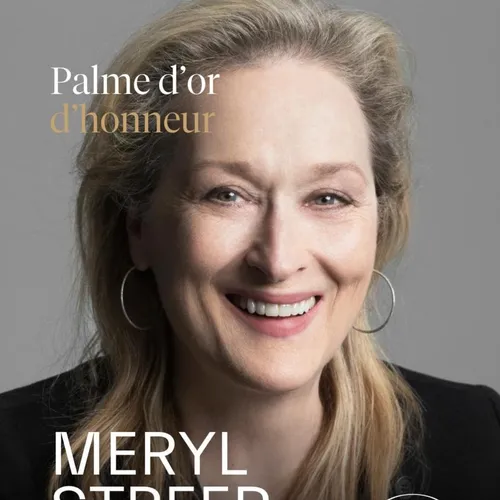 MERYL STREEP INVITEE D'HONNEUR DU FESTIVAL DE CANNES