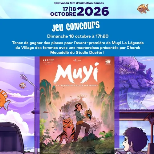 GAGNEZ DES PLACES POUR L'AVANT-PREMIERE DE "MUYI LA LEGENDE DU...