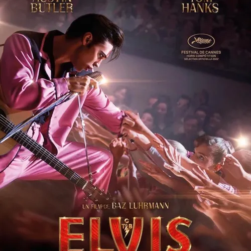 25/05/22 :FESTIVAL DE CANNES : PROJECTION CE SOIR DU FILM "ELVIS"