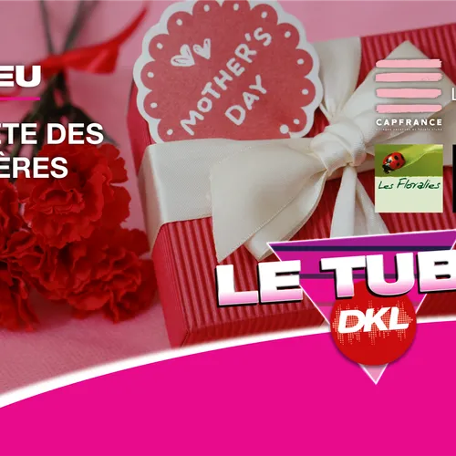 Grand jeu de la Fête des Mères sur DKL : des cadeaux à gagner...