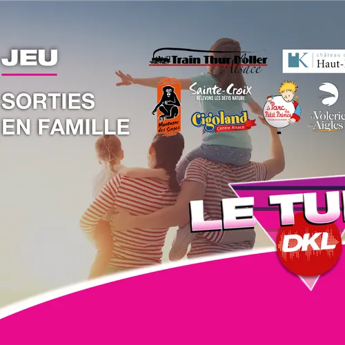 Gagnez votre pack de sorties de l'été en famille avec DKL !