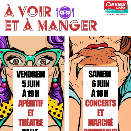 PARTENARIAT CANNES RADIO : LE FESTIVAL “À VOIR ET À MANGER” A...