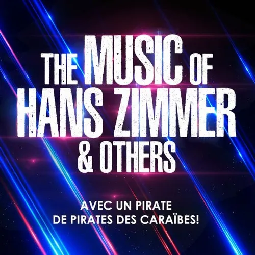 GAGNEZ DES PLACES POUR "THE MUSIC OF HANS ZIMMER & OTHERS" AU...