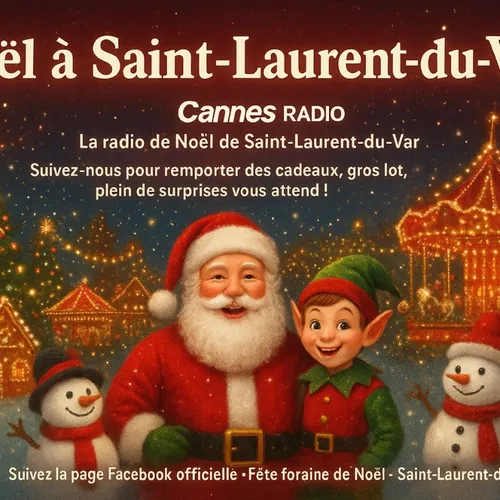 PARTENARIAT CANNES RADIO : LA FÊTE FORAINE DE SAINT- LAURENT -DU VAR
