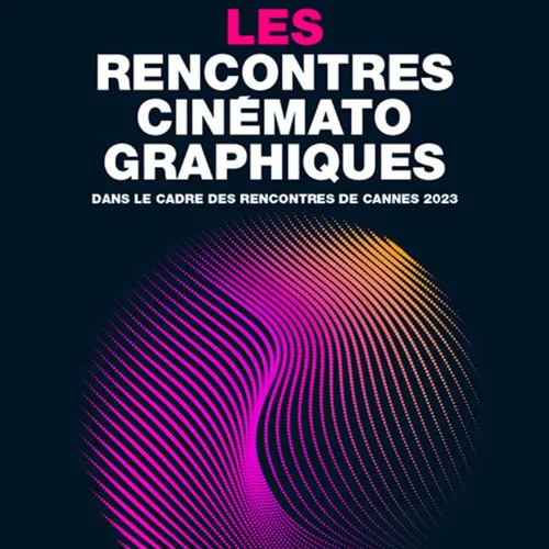 20/11/23 : 36èmes Rencontres Cinématographiques de Cannes