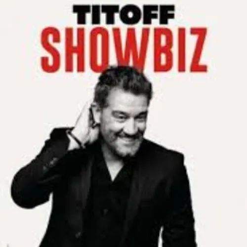 GAGNEZ DES PLACES POUR LE SPECTACLE DE TITOFF AU PASINO D'HYERES