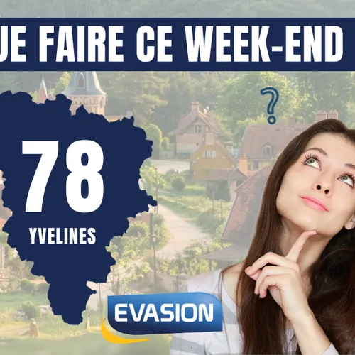 Que faire ce week-end dans le nord des Yvelines ?