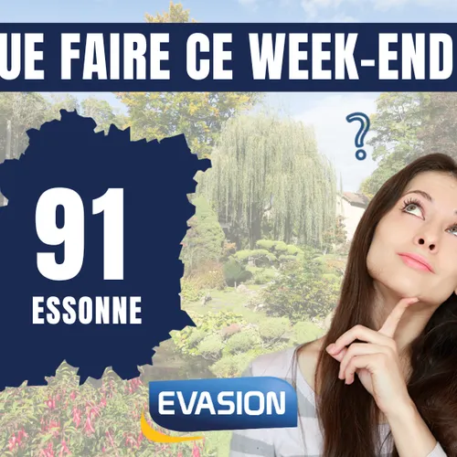 QUE FAIRE CE WEEK-END EN ESSONNE ?