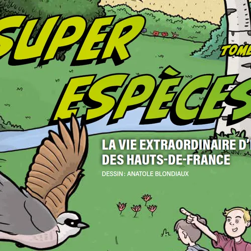 Une BD gratuite pour découvrir les « super-espèces » des...