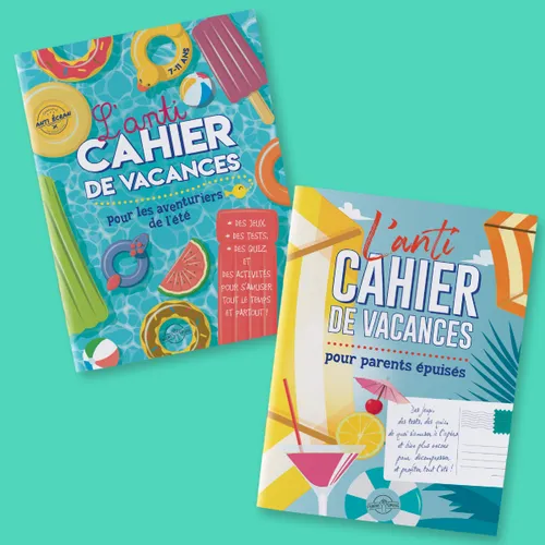 Les anti-cahiers de vacances de Parent Epuisé