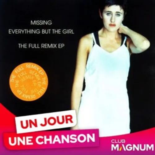 UN JOUR UNE CHANSON #553 - "MISSING" DE EVERYTHING BUT THE GIRL