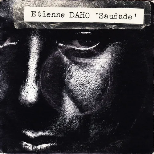 ETIENNE DAHO - SAUDADE
