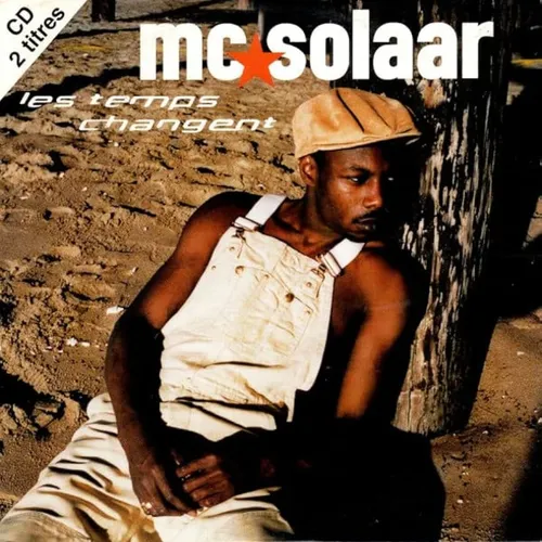 MC SOLAAR - LES TEMPS CHANGENT