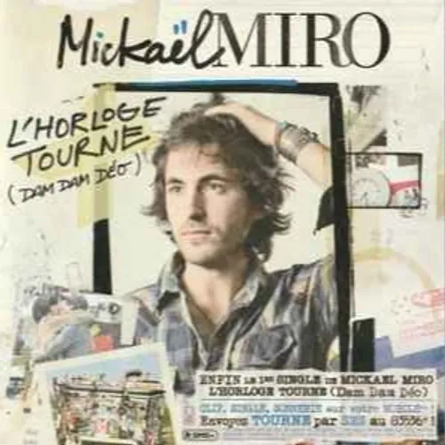 MICKAEL MIRO - L'HORLOGE TOURNE