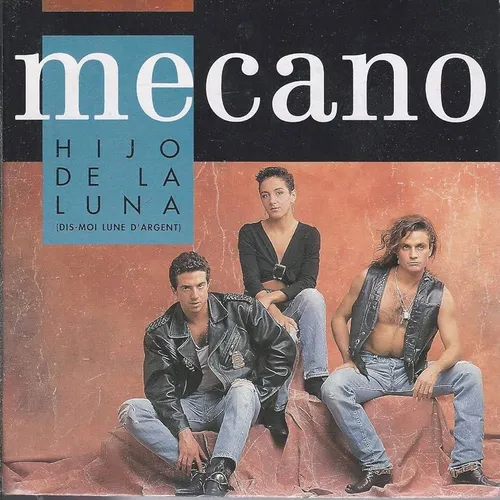 MECANO - HIJO DE LA LUNA