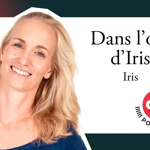 Dans l’œil d'Iris