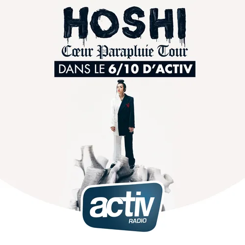 HOSHI en interview dans le 6/10 d'ACTIV