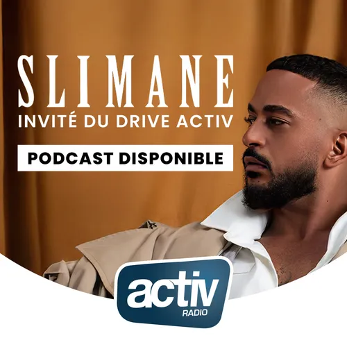 SLIMANE en interview dans le DRIVE ACTIV