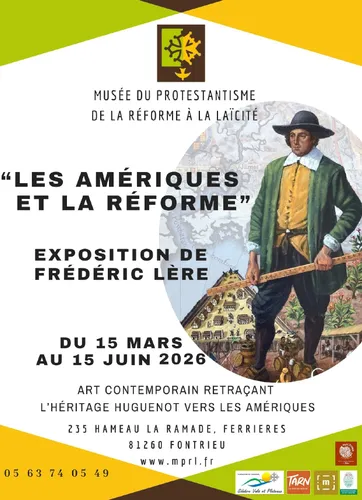 Exposition "Les Amériques et la Réforme", Frédéric Lère