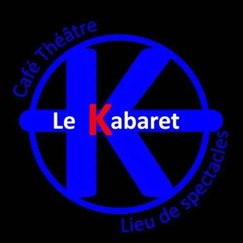 Le Kabaret ouvre ses Portes !