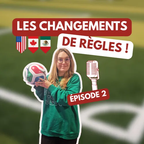 Mondial 2026 : les règles qui changent