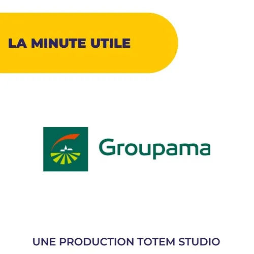 La minute utile Groupama