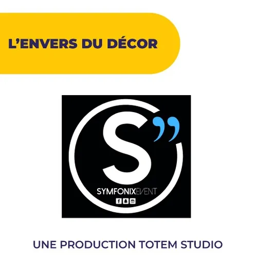 L'envers du décor avec Symfonix