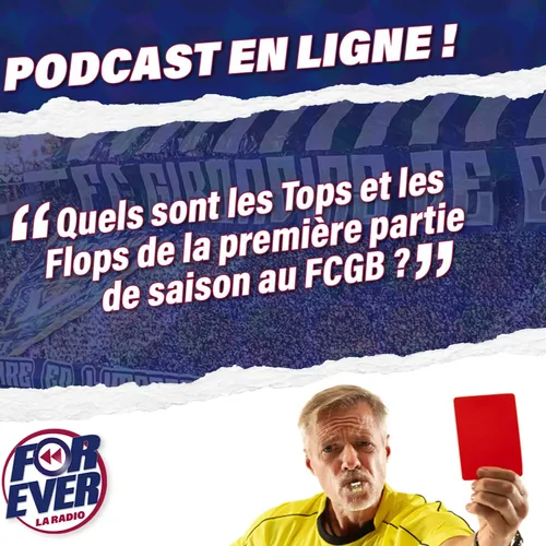 [PODCAST]  "Coups Francs" spécial tops et flops de la première...