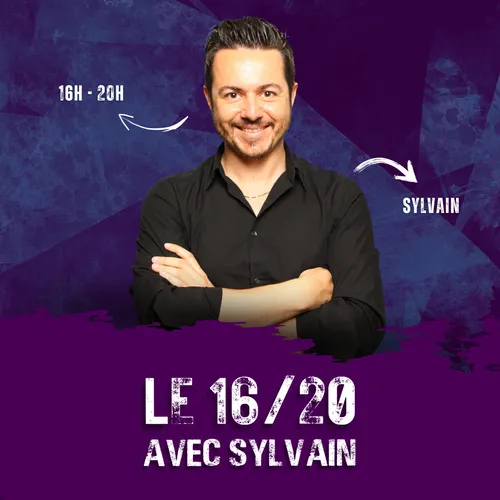 Le 16/20 avec Sylvain