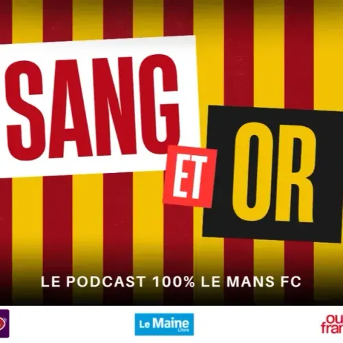 "Sang et Or", le podcast qui parle du Mans FC, est en ligne