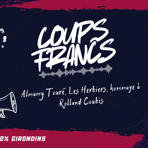 Almamy Touré, Les Herbiers, Rolland Courbis : Coups Francs est en...