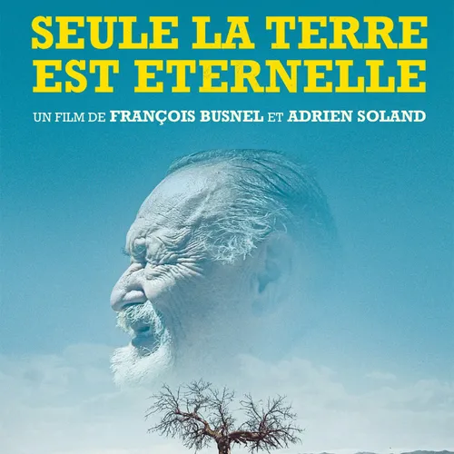 Seule la terre est éternelle - Coup de Coeur du 1er juin 2022