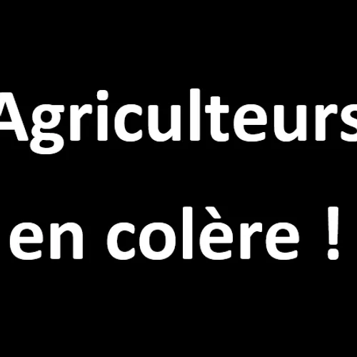 Agriculteurs en colère