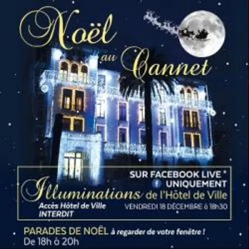 MARCHE DE NOEL, PARADES ET ILLUMINATIONS DE L'HOTEL DE VILLE AU CANNET