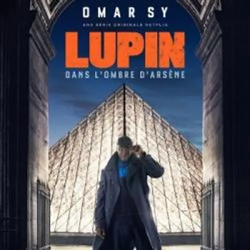 JACKPOT SUR NETFLIX POUR LA SERIE LUPIN AVEC OMAR SY