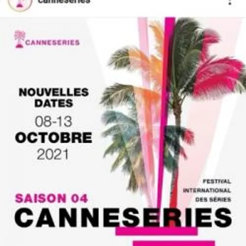 LA SAISON 04 DE CANNES SERIES REPORTEE A L'AUTOMNE