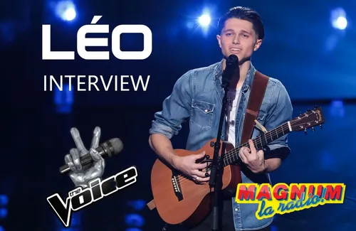 Léo (The Voice) en interview sur MAGNUM le 28 Février 2022