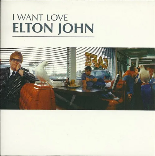 UN JOUR UNE CHANSON - "I WANT LOVE" D'ELTON JOHN