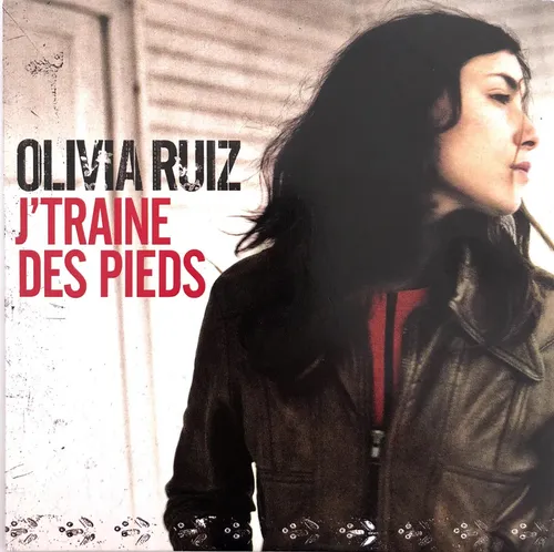 UN JOUR UNE CHANSON - "J'TRAINE DES PIEDS" D'OLIVIA RUIZ