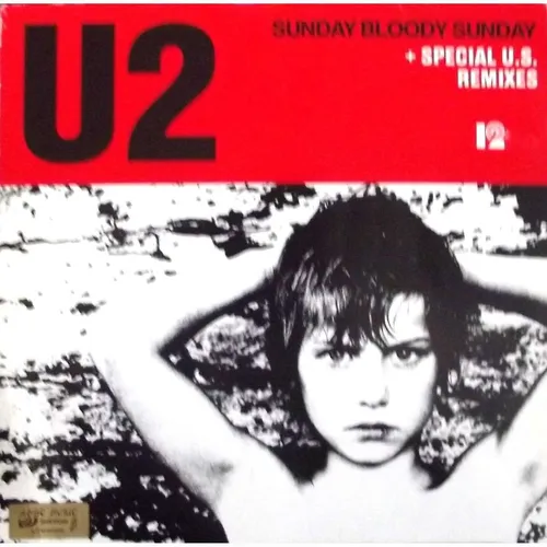UN JOUR UNE CHANSON - "SUNDAY BLOODY SUNDAY" DE U2