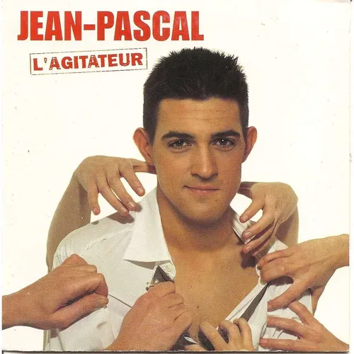 UN JOUR UNE CHANSON - "L'AGITATEUR" DE JEAN-PASCAL
