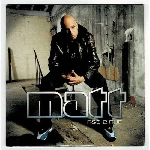 UN JOUR UNE CHANSON - "R&B DE RUE" DE MATT HOUSTON