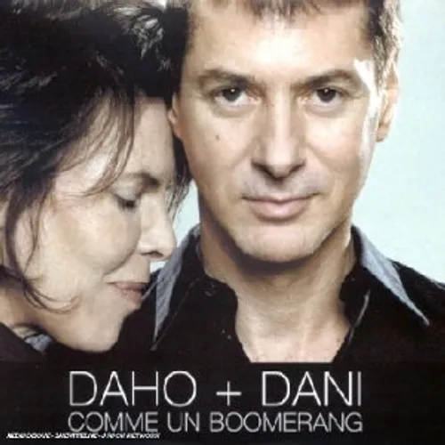 UN JOUR UNE CHANSON - "COMME UN BOOMERANG" DE DANI ET ETIENNE DAHO