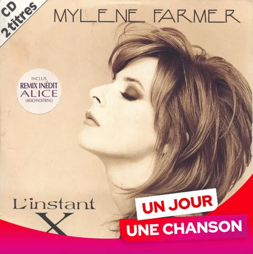 UN JOUR UNE CHANSON #595 - "L'INSTANT X" DE MYLÈNE FARMER