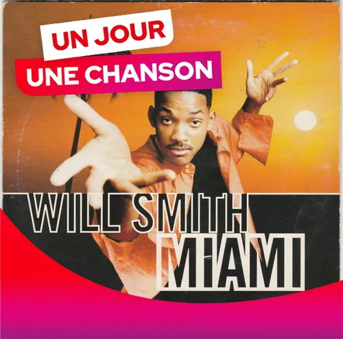 UN JOUR UNE CHANSON #604 - "MIAMI" DE WILL SMITH