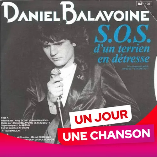 UN JOUR UNE CHANSON #607 - "S.O.S. D'UN TERRIEN EN DÉTRESSE" DE...