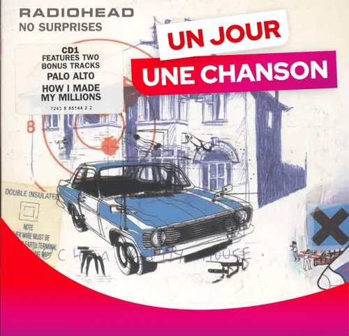 UN JOUR UNE CHANSON #612 - "NO SURPRISES" DE RADIOHEAD